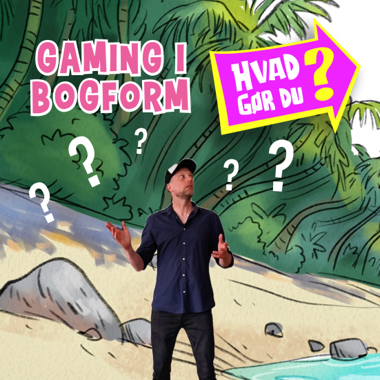 Emil står på en tegnet ø med spørgsmålstegn omkring sig og teksten "Gaming i bogform" - Hvad gør du?