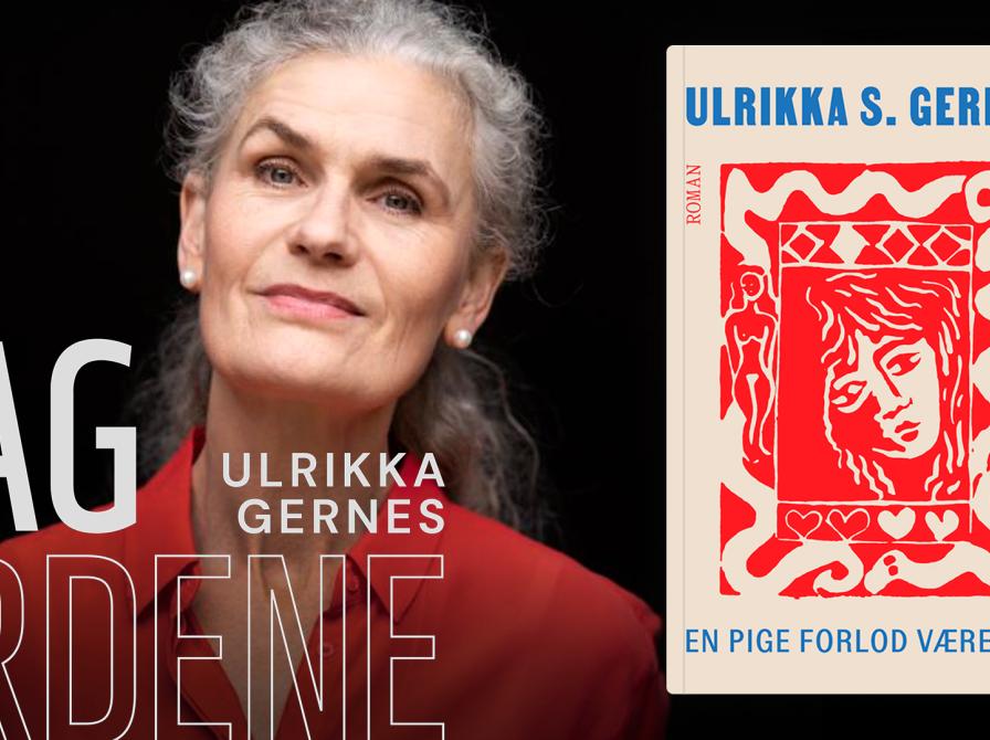 Ulrikka Gernes og bogen; en pige forlod værelset