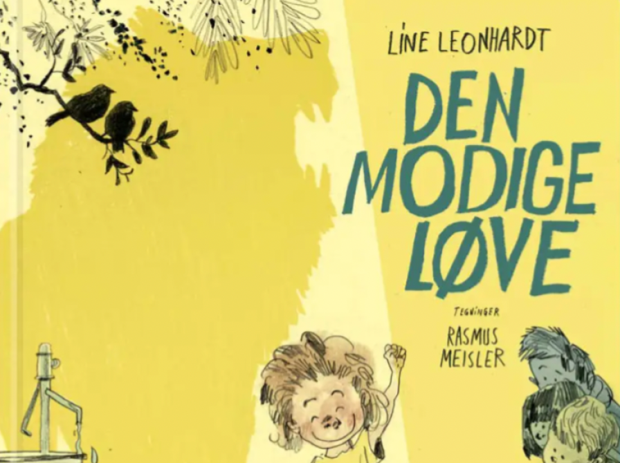 Forside fra den nye bog "Den Modige Løve" af Line Leonhardt og Rasmus Meisler.