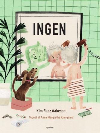 Kim Fupz Aakeson, Anna Margrethe Kjærgaard: Ingen