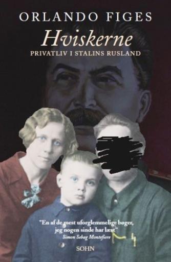 Orlando Figes: Hviskerne : privatliv i Stalins Rusland