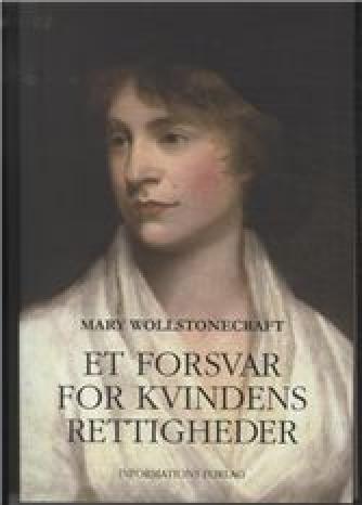 Mary Wollstonecraft: Et forsvar for kvindens rettigheder