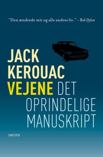 Jack Kerouac: Vejene - det oprindelige manuskript