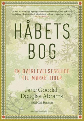 Douglas Abrams, Jane Goodall: Håbets bog : en overlevelsesguide til mørke tider
