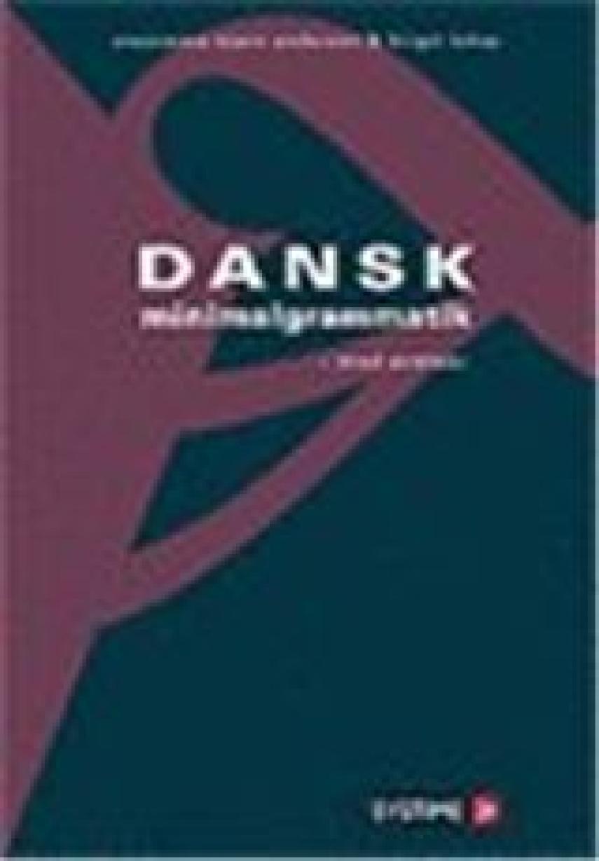 : Dansk minimalgrammatik : med øvelser