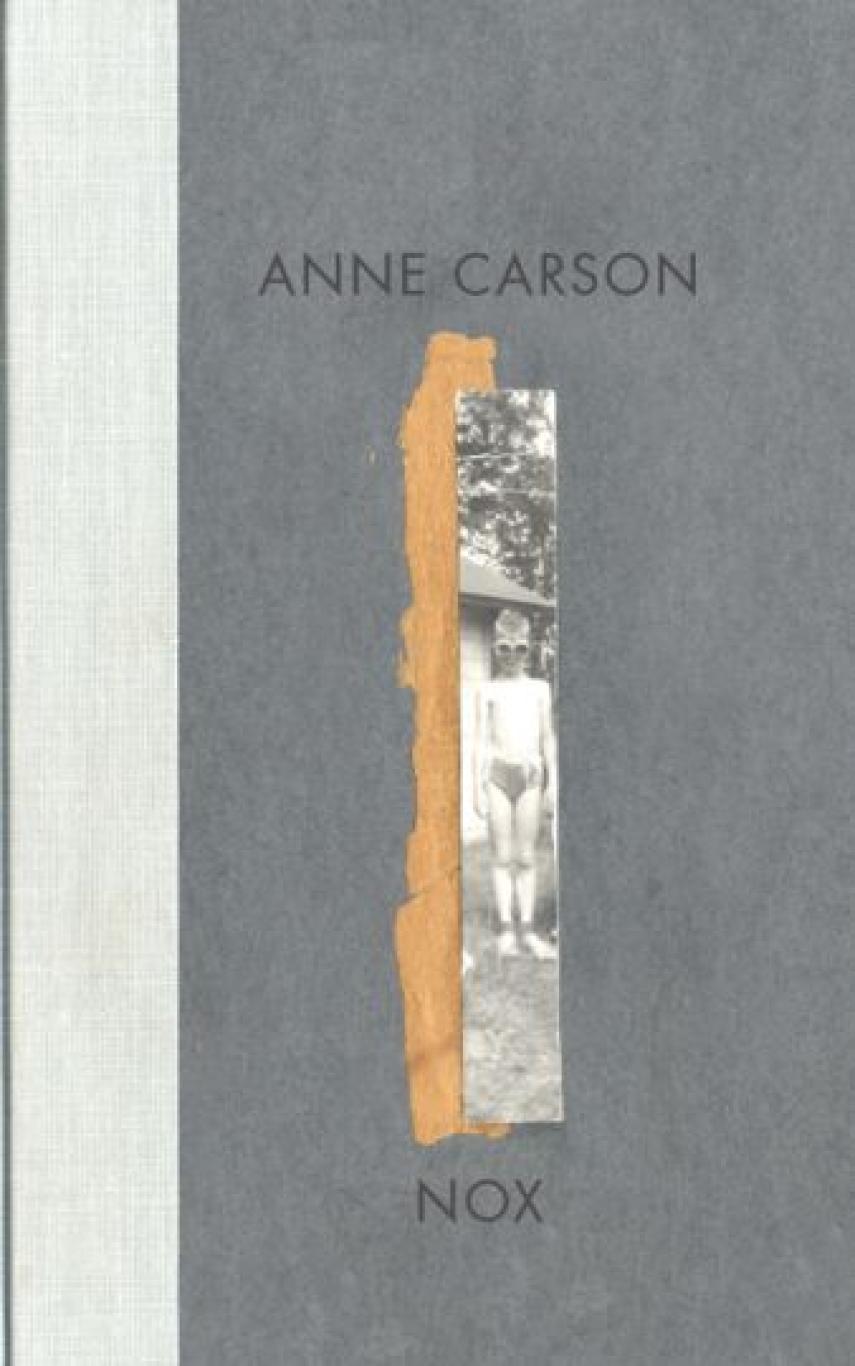 Anne Carson: Nox