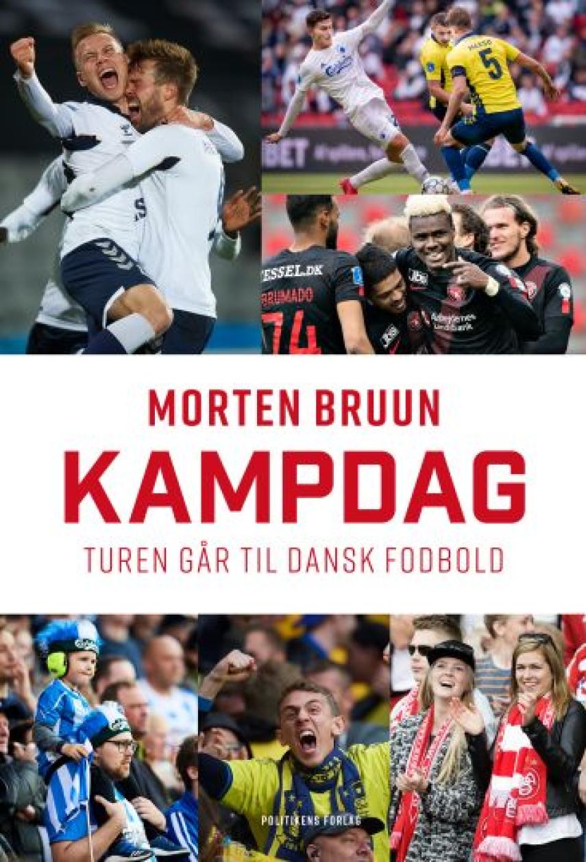 Morten Bruun (f. 1965): Kampdag : turen går til dansk fodbold