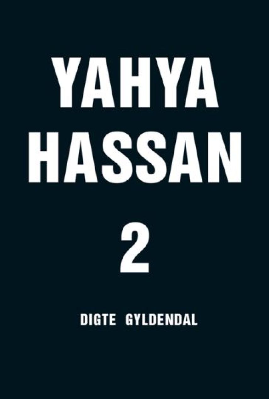 Yahya Hassan (f. 1995): Yahya Hassan 2 : digte