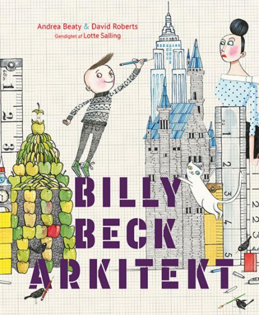 Andrea Beaty, David Roberts (f. 1970-05-08): Billy Beck, arkitekt