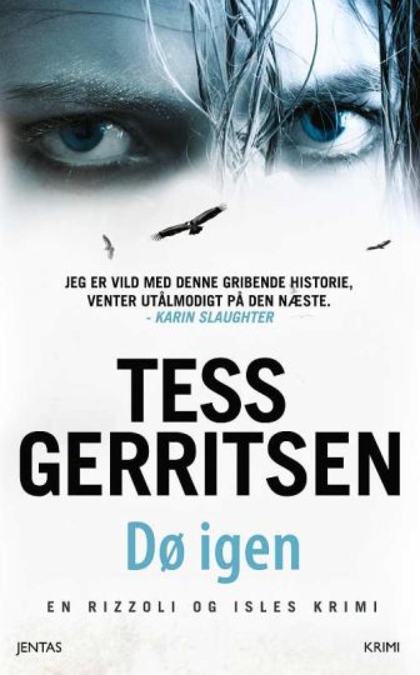 Tess Gerritsen: Dø igen