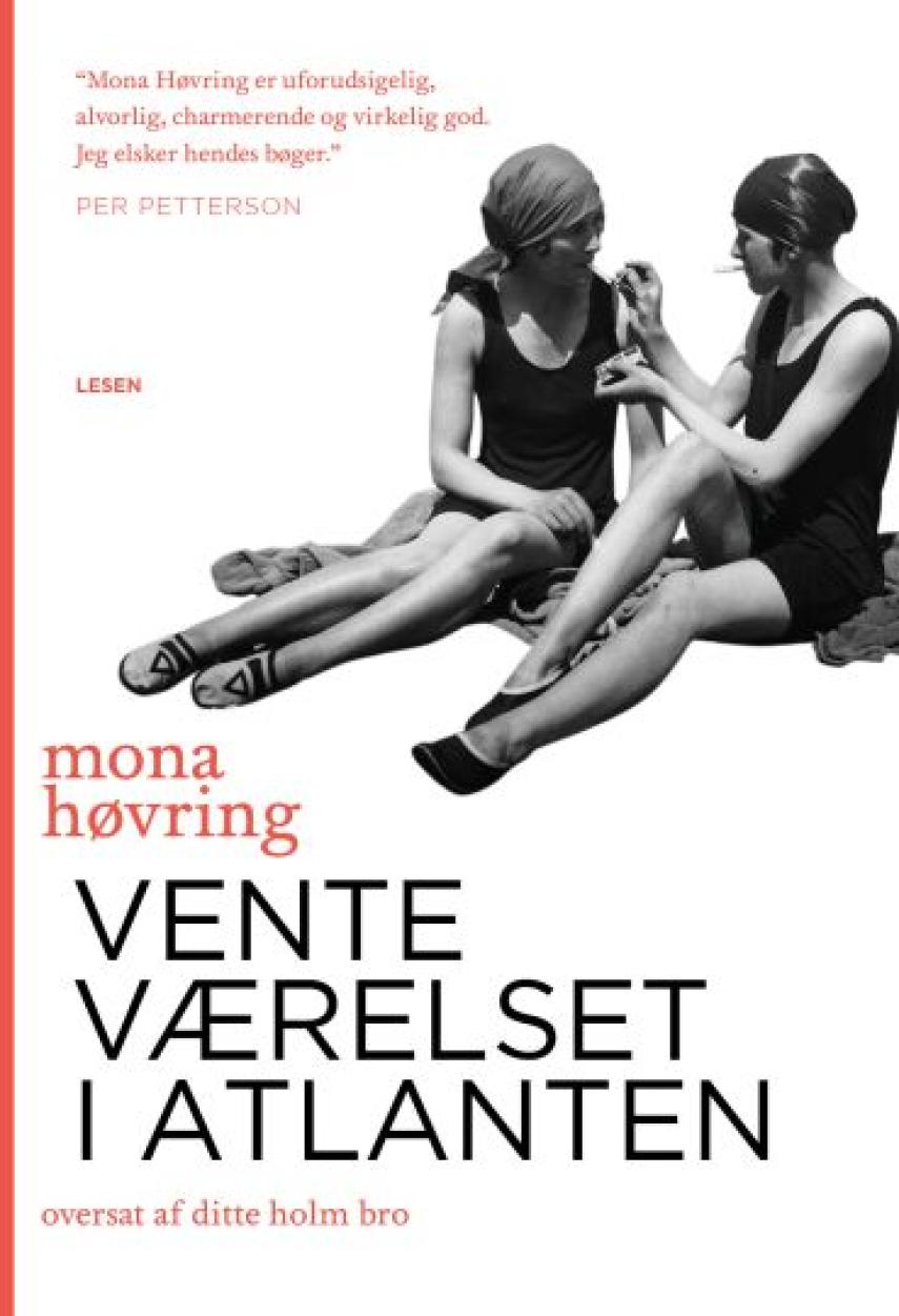 Mona Høvring (f. 1962): Venteværelset i Atlanten : roman